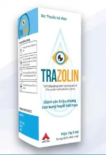 TRAZOLINĐIỀU TRỊ ĐỎ MẮT, SUNG HUYẾT KẾT MẠC
