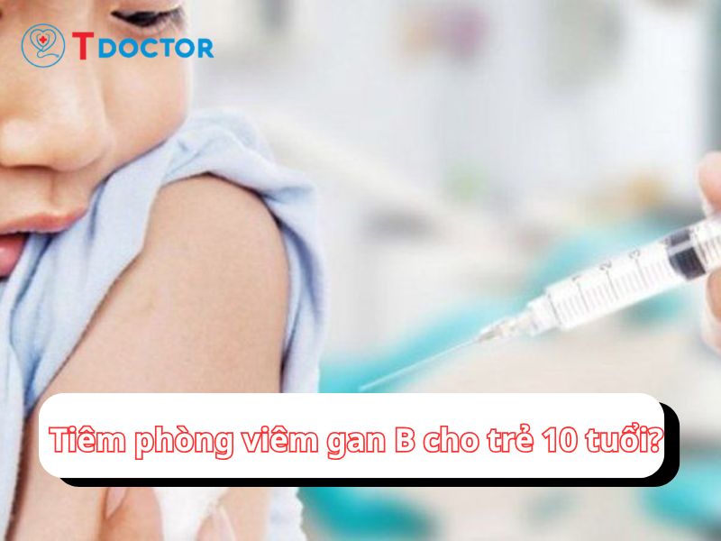 Giải mã tiêm phòng viêm gan B cho trẻ 10 tuổi: được hay không?