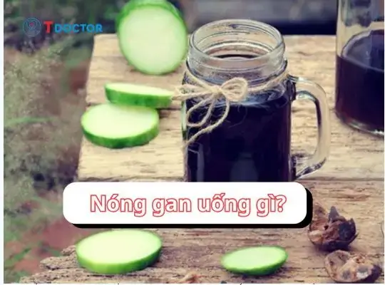 Nóng gan uống gì? Thức uống làm mát gan có thể bạn chưa biết